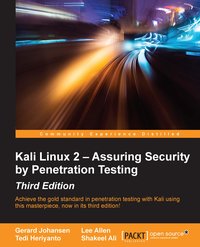 Kali Linux 2 – Assuring Security by Penetration Testing - Third Edition - Gerard Johansen - ebook