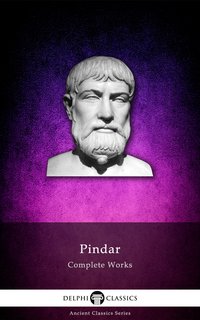 Delphi Complete Works of Pindar (Illustrated) - Pindar - ebook