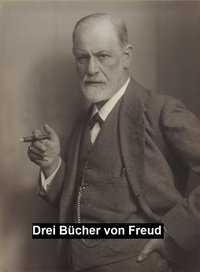 Drei Bücher - Sigmund Freud - ebook