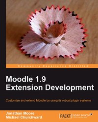 Moodle 1.9 Extension Development - Jonathan Moore - ebook