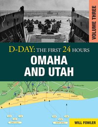D-Day: Omaha and Utah - Will Fowler - ebook