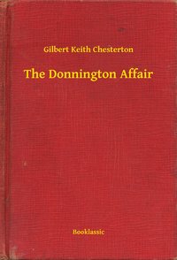 The Donnington Affair - Gilbert Keith Chesterton - ebook