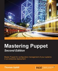 Mastering Puppet - Second Edition - Thomas Uphill - ebook