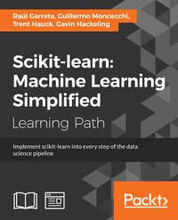 scikit-learn : Machine Learning Simplified - Raul Garreta - ebook