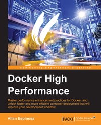 Docker High Performance - Allan Espinosa - ebook