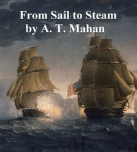From Sail to Steam - Alfred Thayer Mahan - ebook