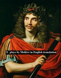 21 plays by Molière in English translation - Moliere - ebook
