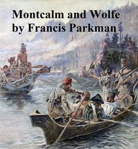 Montcalm and Wolfe - Francis Parkman - ebook