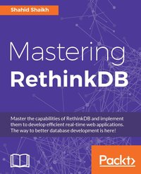 Mastering RethinkDB - Shahid Shaikh - ebook