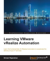 Learning VMware vRealize Automation - Sriram Rajendran - ebook