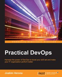 Practical DevOps - Joakim Verona - ebook