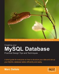 Creating your MySQL Database: Practical Design Tips and Techniques - Marc Delisle - ebook