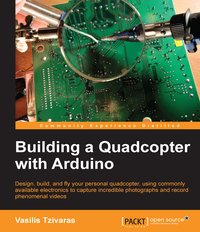 Building a Quadcopter with Arduino - Vasilis Tzivaras - ebook