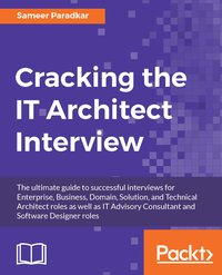 Cracking the IT Architect Interview - Sameer Paradkar - ebook