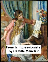French Impressionists - Camille Mauclair - ebook
