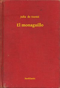 El monaguillo - Julia  de Asensi - ebook