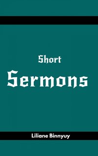 Short Sermons - Liliane Binnyuy - ebook