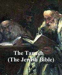 The Tanach, the Jewish Bible in English translation - Jewish Publication Societies - ebook