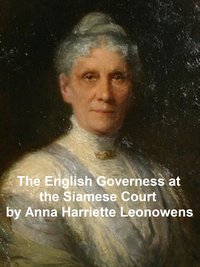 The English Governess at the Siamese Court - Anna Harriette Leonowens - ebook
