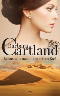Sehnsucht nach dem ersten Kuß - Barbara Cartland - ebook
