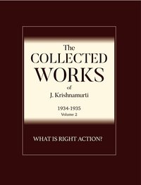 What is Right Action ? - J Krishnamurti - ebook