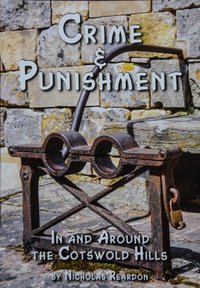 Crime & Punishment: In and Around the Costwold Hills - Nicholas Reardon - ebook