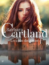 Lección de Amor - Barbara Cartland - ebook