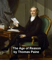 The Age of Reason - Thomas Paine - ebook