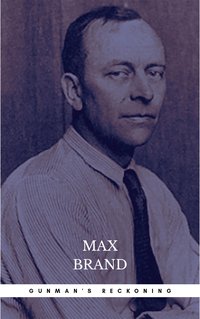 Gunman's Reckoning - Max Brand - ebook