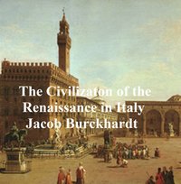 The Civilization of Renaissance in Italy - Jacob Burckhardt - ebook