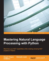 Mastering Natural Language Processing with Python - Deepti Chopra - ebook