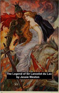 Legend of Sir Lancelot du Lac - Jessie Weston - ebook