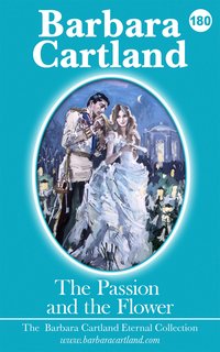 The Passion and the Flower - Barbara Cartland - ebook