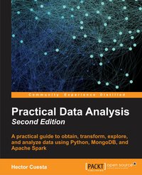 Practical Data Analysis - Second Edition - Hector Cuesta - ebook
