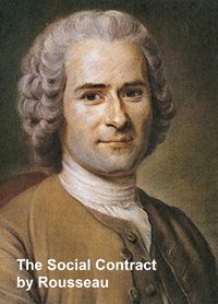 The Social Contract - Jean-Jacques Rousseau - ebook