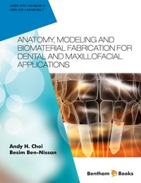 Anatomy, Modeling and Biomaterial Fabrication for Dental and Maxillofacial Applications - Andy Choi - ebook
