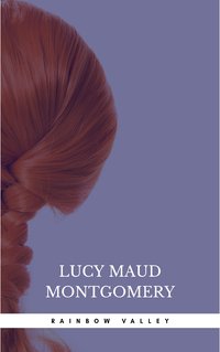 Rainbow Valley - Lucy Maud Montgomery - ebook