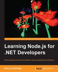 Learning Node.js for .NET Developers - Harry Cummings - ebook