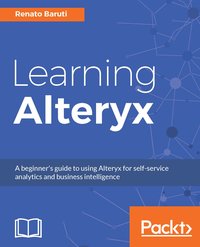 Learning Alteryx - Renato Baruti - ebook
