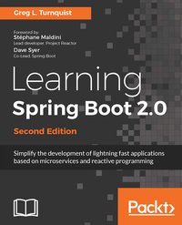 Learning Spring Boot 2.0 - Second Edition - Greg L. Turnquist - ebook