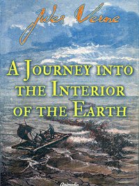 A Journey into the Interior of the Earth (illustrated) - Jules Verne - ebook