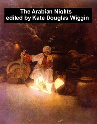 The Arabian Nights, Their Best-Known Tales - Kate Douglas Wiggin - ebook