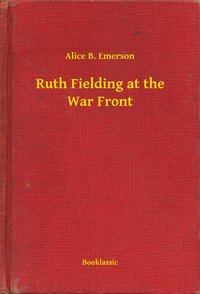 Ruth Fielding at the War Front