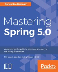 Mastering Spring 5.0 - Ranga Rao Karanam - ebook