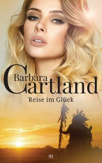 Reise im Glück - Barbara Cartland - ebook