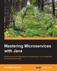 Mastering Microservices with Java - Sourabh Sharma - ebook
