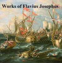 Works of Flavius Josephus - Flavius Josephus - ebook