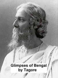 Glimpses of Bengal - Rabindranath Tagore - ebook