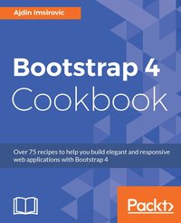 Bootstrap 4 Cookbook - Ajdin Imsirovic - ebook