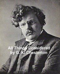 All Things Considered - G. K. Chesterton - ebook